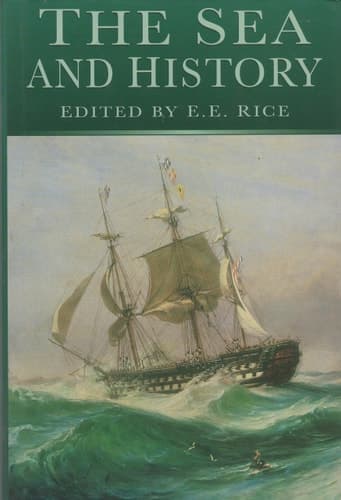 Cover of The Sea and History (Wolfson College Lectures, 1995)