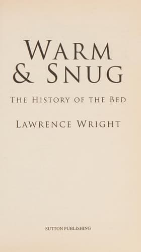 Cover of Warm & Snug The History of the Bed