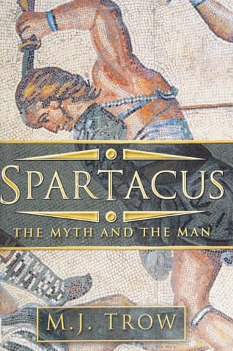Cover of Spartacus The Myth and the Man