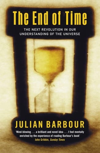 Cover of The End of Time The Next Revolution in Our Understanding of the Universe
