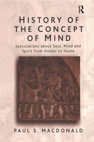 Cover of History of the Concept of Mind: Volume 1: Speculations About Soul, Mind and Spirit from Homer to Hume