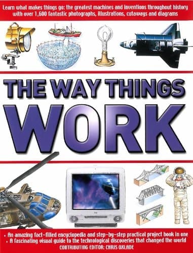 Cover of The Way Things Work The Complete Illustrated Guide to the Amazing World of Technology