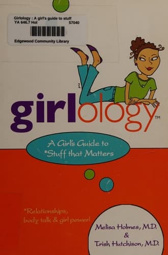 Cover of Girlology A Girl's Guide to Stuff That Matters