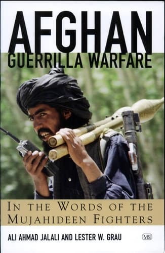 Cover of Afghan Guerrilla Warfare In the Words of the Mjuahideen Fighters