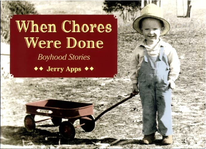 Cover of When Chores Were Done Boyhood Stories