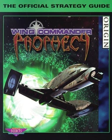 Cover of Wing Commander - Prophecy The Official Strategy Guide