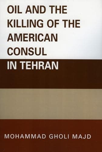 Cover of Oil and the Killing of the American Consul in Tehran