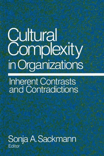 Cover of Cultural Complexity in Organizations Inherent Contrasts and Contradictions
