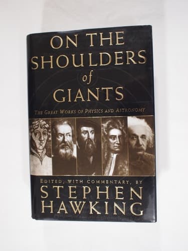 Cover of On The Shoulders Of Giants: The Great Works Of Physics And Astronomy