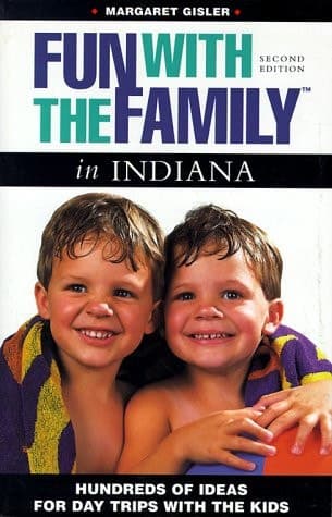 Cover of Indiana Hundreds of Ideas for Day Trips with the Kids