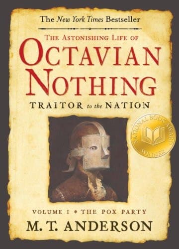 Cover of The Astonishing Life of Octavian Nothing, Traitor to the Nation, Volume I The Pox Party