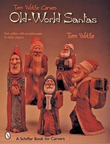 Cover of Tom Wolfe Carves Old-World Santas