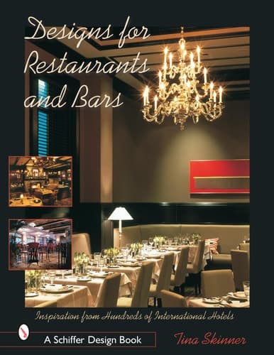 Cover of Designs for Restaurants & Bars Inspiration from Hundreds of International Hotels
