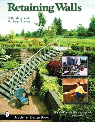 Cover of Retaining Walls: A Building Guide and Design Gallery (Schiffer Books)