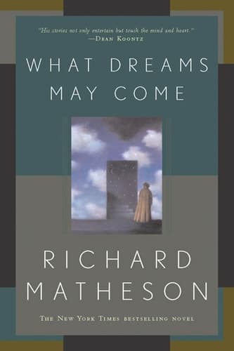 Cover of What Dreams May Come A Novel