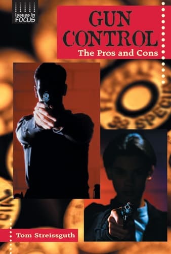 Cover of Gun Control The Pros and Cons