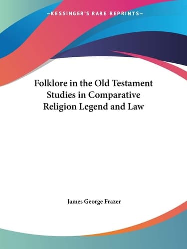 Cover of Folklore in the Old Testament Studies in Comparative Religion Legend and Law