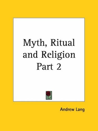 Cover of Myth, Ritual and Religion Part 2
