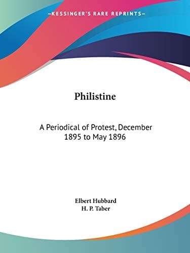 Cover of Philistine: A Periodical of Protest, December 1895 to May 1896
