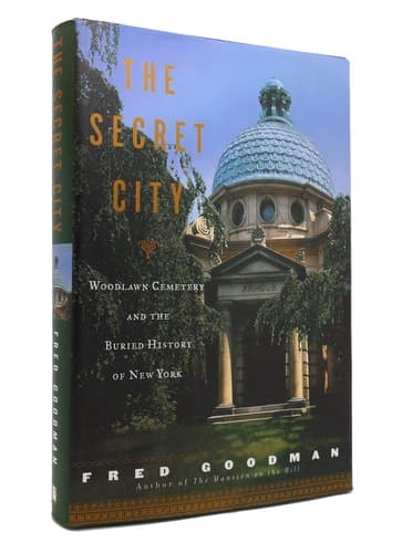 Cover of The Secret City: Woodlawn Cemetery and the Buried History of New York