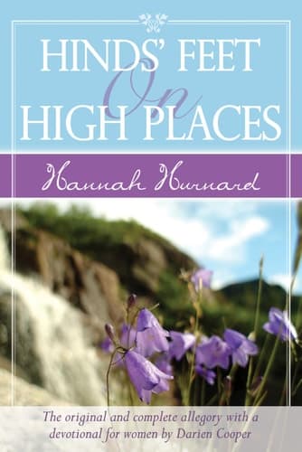 Cover of Hinds' Feet on High Places Devotional The Original and Complete Allegory with a Devotional and Journal for Women