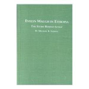 Cover of Evelyn Waugh in Ethiopia: The Story Behind Scoop (Studies in British Literature, V. 60)