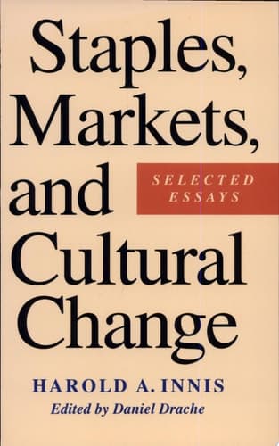 Cover of Staples, Markets, and Cultural Change Selected Essays