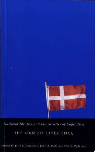 Cover of National Identity and the Varieties of Capitalism The Danish Experience