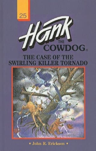 Cover of Hank the Cowdog The Case of the Swirling Killer Tornado