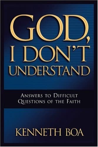 Cover of God, I Don't Understand Answers to Difficult Questions of the Faith