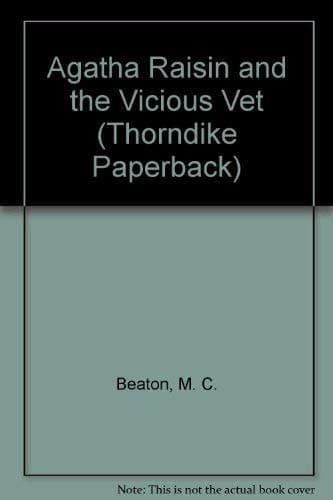 Cover of Agatha Raisin and the Vicious Vet