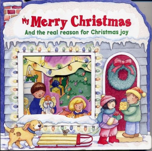 Cover of My Merry Christmas And the Real Reason for Christmas Joy