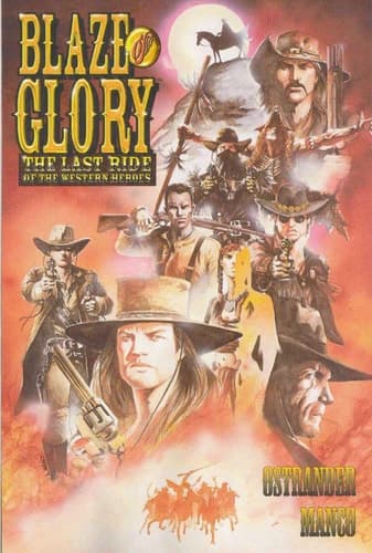 Cover of Blaze of Glory The Last Ride of the Western Heroes