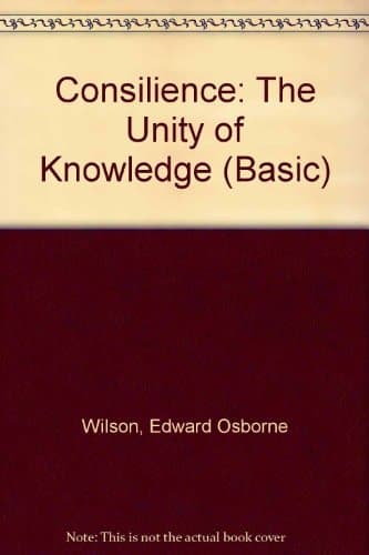 Cover of Consilience The Unity of Knowledge