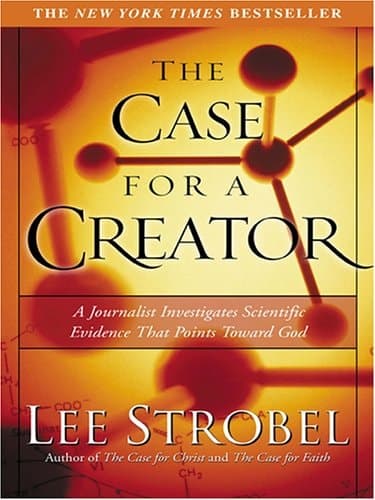 Cover of The Case for a Creator A Journalist Investigates Scientific Evidence that Points Toward God