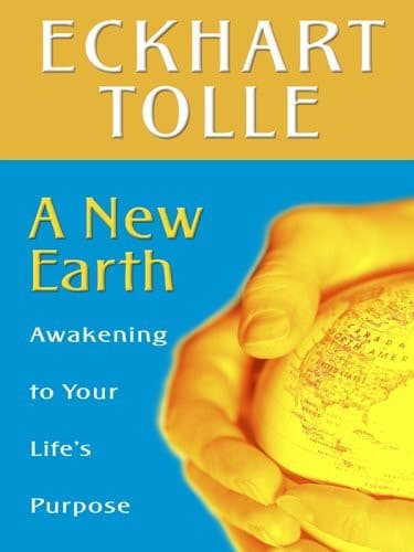 Cover of A New Earth Awakening to Your Life's Purpose