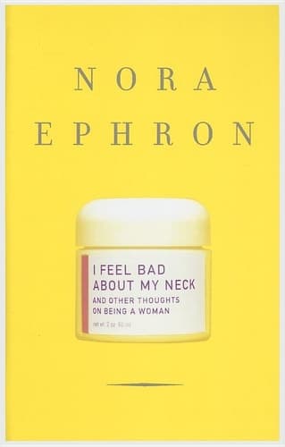 Cover of I Feel Bad about My Neck And Other Thoughts on Being a Woman