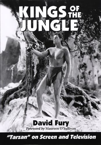 Cover of Kings of the Jungle An Illustrated Reference to "Tarzan" on Screen and Television
