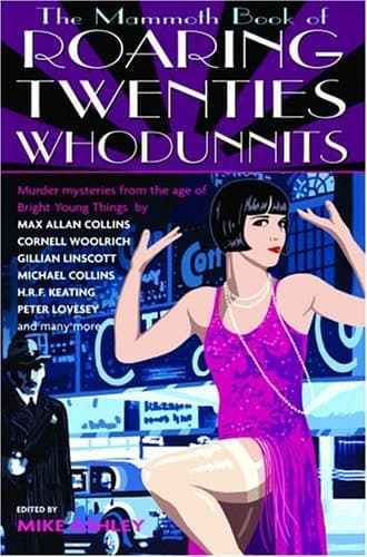 Cover of The Mammoth Book of Roaring Twenties Whodunnits Murder Mysteries from the Age of Bright Young Things