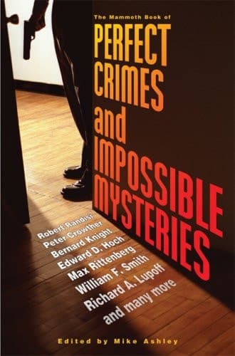 Cover of The Mammoth Book of Perfect Crimes and Impossible Mysteries