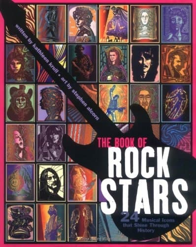 Cover of The Book of Rock Stars 24 Musical Icons That Shine Through History