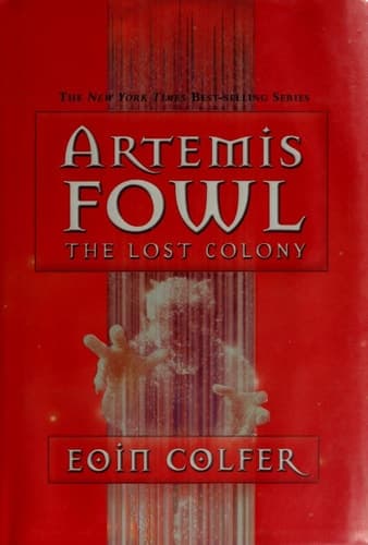 Cover of The Lost Colony (Artemis Fowl, Book 5)