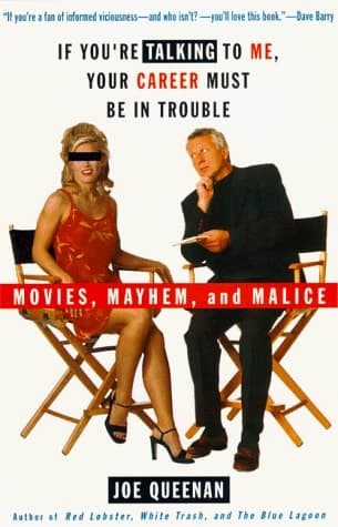 Cover of If You're Talking to Me, Your Career Must Be in Trouble Movies, Mayhem, and Malice