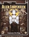 Cover of Alien Compendium: Creatures of the Verge (Alternity Sci-Fi Roleplaying, Star Drive Setting) (Vol 1)