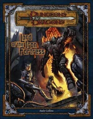 Cover of Lord of the Iron Fortress (Dungeons & Dragons d20 3.0 Fantasy Roleplaying Adventure, 15th Level)
