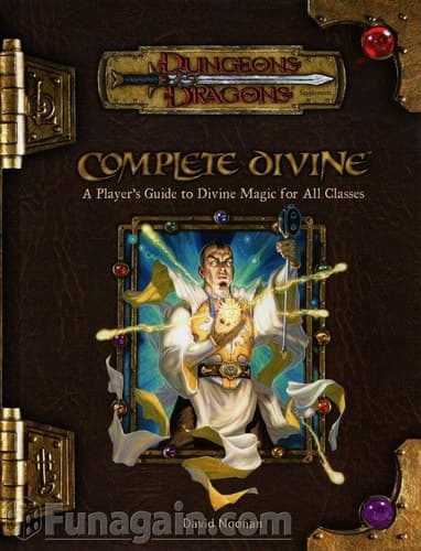 Cover of Complete Divine A Player's Guide to Divine Magic for All Classes