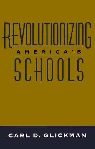 Cover of Revolutionizing America's Schools (Jossey Bass Education Series)