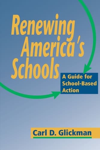 Cover of Renewing America's Schools A Guide for School-Based Action
