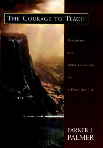 Cover of The Courage to Teach, A Guide for Reflection and Renewal