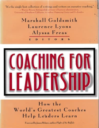 Cover of Coaching for Leadership How the World's Greatest Coaches Help Leaders Learn